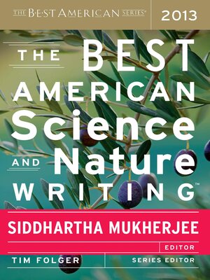 cover image of The Best American Science and Nature Writing 2013